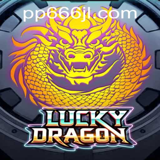 Unveiling LuckyDragon: The Exciting World of pp666